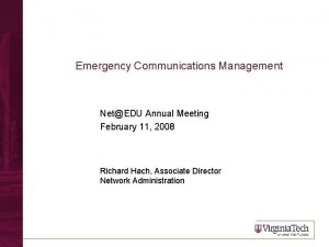 Emergency Communications Management NetEDU Annual Meeting February 11