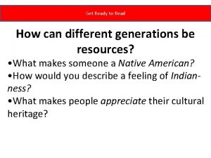 Get Ready to Read How can different generations