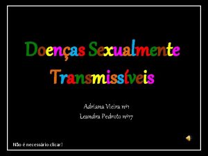 Doenas Sexualmente Transmissveis Adriana Vieira n 1 Leandra
