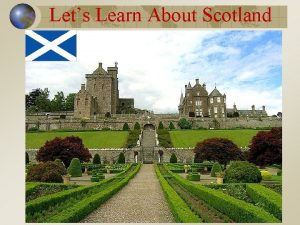 Lets Learn About Scotland Lets Learn About Scotland