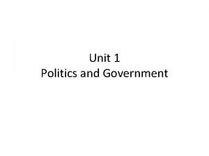 Unit 1 Politics and Government Think Pair Share