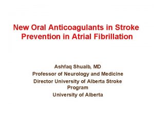 New Oral Anticoagulants in Stroke Prevention in Atrial