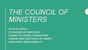 THE COUNCIL OF MINISTERS OATH OF OFFICE CATEGORIES