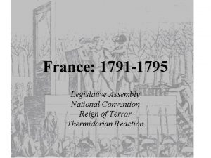 France 1791 1795 Legislative Assembly National Convention Reign