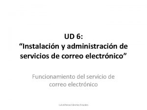 UD 6 Instalacin y administracin de servicios de