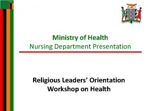 Ministry of Health Nursing Department Presentation Religious Leaders