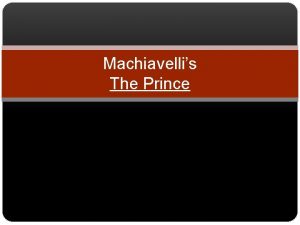 Machiavellis The Prince Chapter I The Kinds of