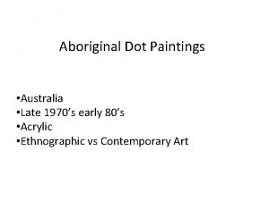 Aboriginal Dot Paintings Australia Late 1970s early 80s