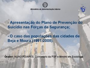 Ministrio da Administrao Interna Apresentao do Plano de