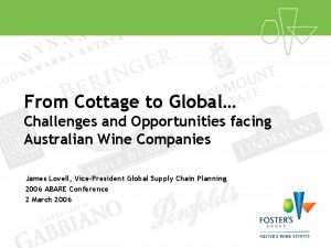 From Cottage to Global Challenges and Opportunities facing
