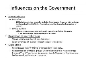 Influences on the Government Interest Groups Lobbyists 1000