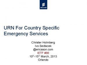 URN For Country Specific Emergency Services Christer Holmberg