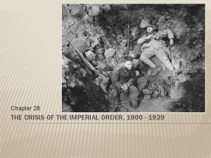 Chapter 28 THE CRISIS OF THE IMPERIAL ORDER