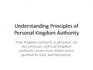 Understanding Principles of Personal Kingdom Authority True Kingdom