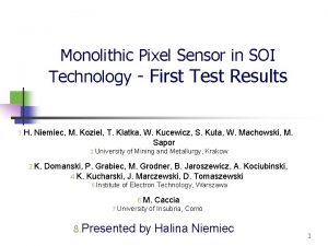 Monolithic Pixel Sensor in SOI Technology First Test