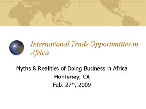 International Trade Opportunities in Africa Myths Realities of