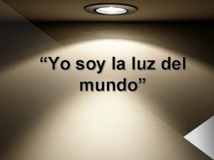 Yo soy la luz del mundo Juan 8