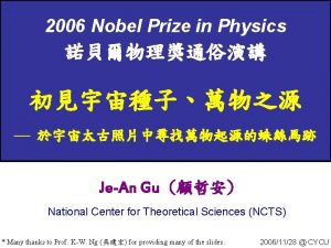 2006 Nobel Prize in Physics JeAn Gu National