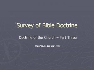 Survey of Bible Doctrine of the Church Part