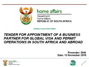 Building a secure Home Affairs TENDER FOR APPOINTMENT