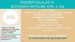 SSZEFOGLALS III JZUSNAK HATALMA VAN 2 ra DIGITLIS