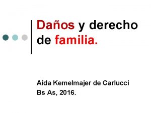 Daos y derecho de familia Ada Kemelmajer de