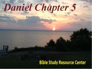 Daniel Chapter 5 Daniel Introduction 1 2 3