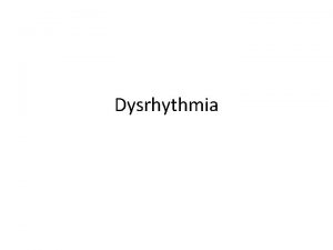 Dysrhythmia Heart Heart Conduction System Action Potential Drugs