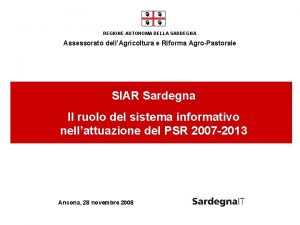 REGIONE AUTONOMA DELLA SARDEGNA Assessorato dellAgricoltura e Riforma