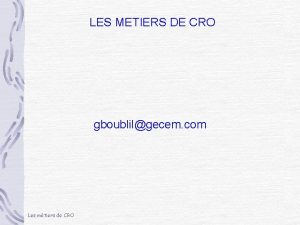 LES METIERS DE CRO gboublilgecem com Les mtiers