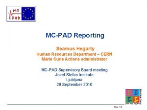 MCPAD Reporting Seamus Hegarty Human Resources Department CERN