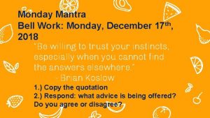 Monday Mantra Bell Work Monday December 17 th
