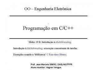 OO Engenharia Eletrnica Programao em CC Slides 19