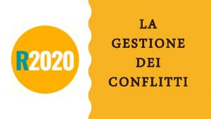 LA GESTIONE DEI CONFLITTI IL CONFLITTO NELLA VISIONE