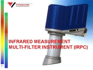 INFRARED MEASUREMENT MULTIFILTER INSTRUMENT IRPC 1 INFRARED MEASUREMENT