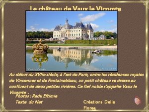 Le chteau de Vaux le Vicomte Au dbut