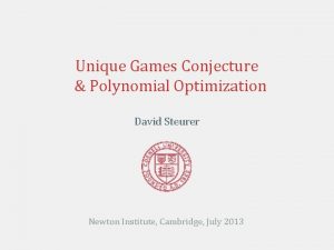 Unique Games Conjecture Polynomial Optimization David Steurer Newton