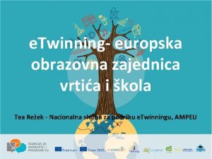 e Twinning europska obrazovna zajednica vrtia i kola