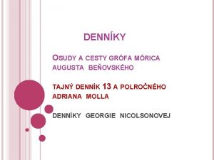 DENNKY OSUDY A CESTY GRFA MRICA AUGUSTA BEOVSKHO