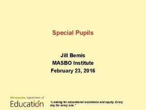 Special Pupils Jill Bemis MASBO Institute February 23