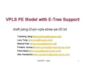 VPLS PE Model with ETree Support draftjiangl 2