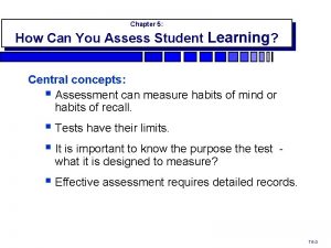 Chapter 5 How Can You Assess Student Learning