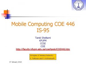 Mobile Computing COE 446 IS95 Tarek Sheltami KFUPM