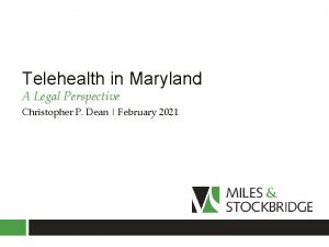 Telehealth in Maryland A Legal Perspective Christopher P