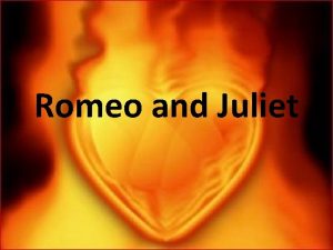 Romeo and Juliet Two households both alike in