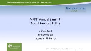 MFPTI Annual Summit Social Services Billing 11012018 Presented