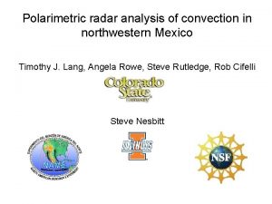 Polarimetric radar analysis of convection in northwestern Mexico