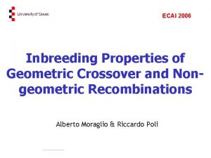 ECAI 2006 Inbreeding Properties of Geometric Crossover and