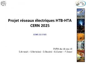 Projet rseaux lectriques HTBHTA CERN 2025 EDMS 1107983