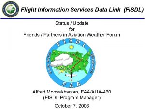 Flight Information Services Data Link FISDL Status Update